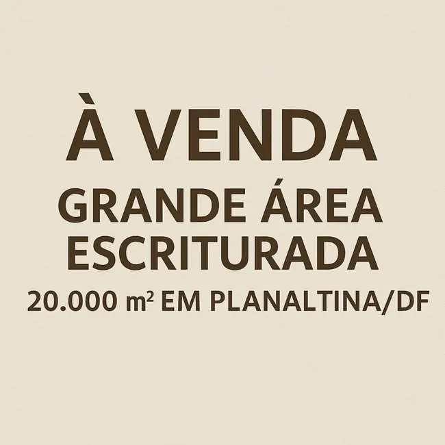 Terreno / Lote à venda, 20185m2 em Planaltina, Brasilia - DF - imagem 2 Foto 2 de Terreno / Lote à venda, 20185m2 em Planaltina, Brasilia - DF